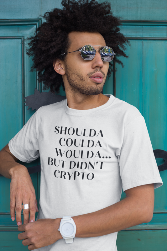 Shoulda Coulda Woulda But Didn't Crypto Unisex Short Sleeve Tee