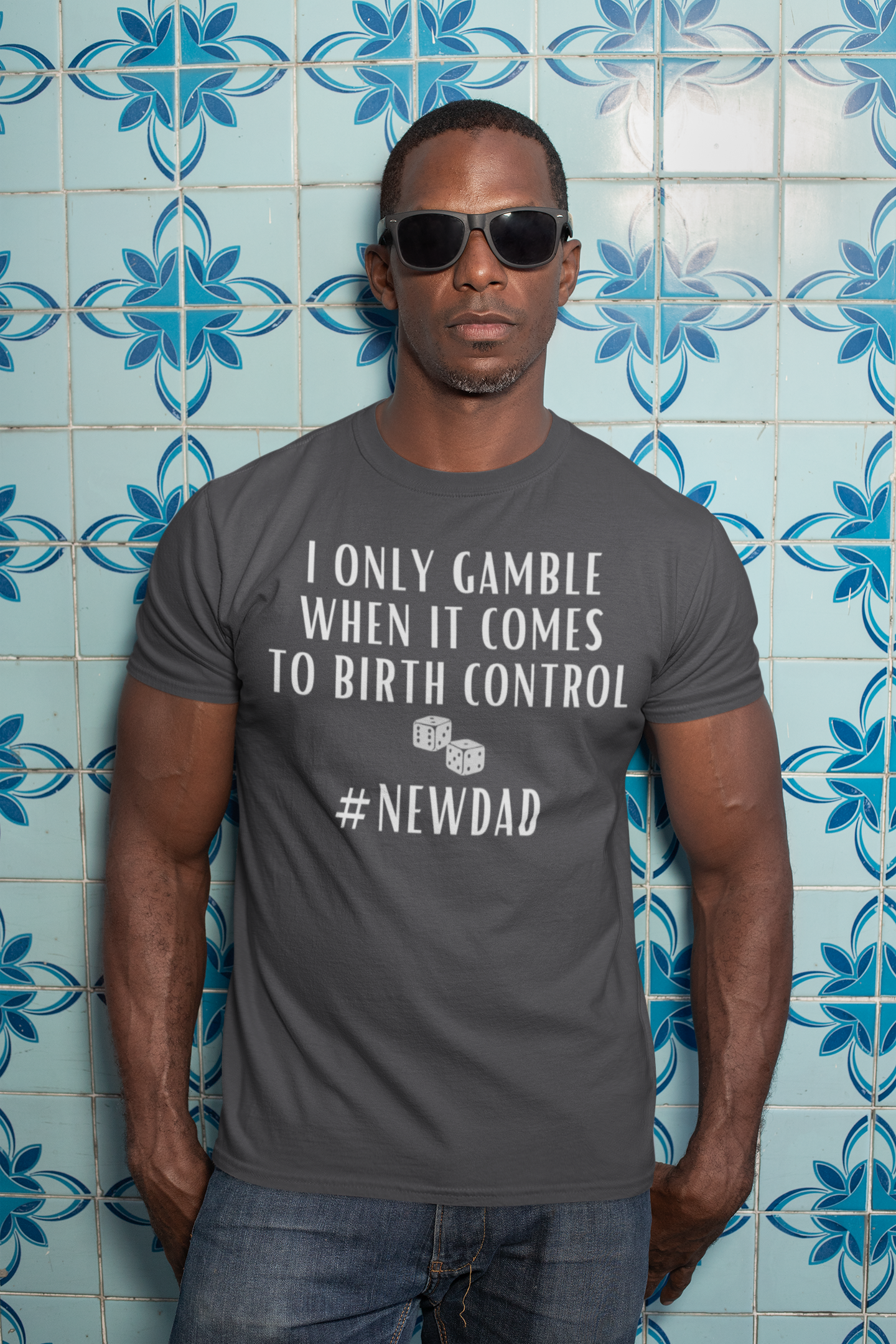 I Only Gamble When It Comes to Birth Control # New Dad Unisex Short Sleeve Tee