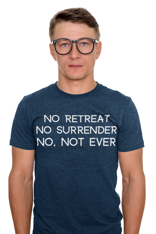 No Retreat No Surrender Unisex Short Sleeve Tee