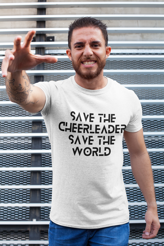 Save the Cheerleader Save the World Unisex Short Sleeve Tee